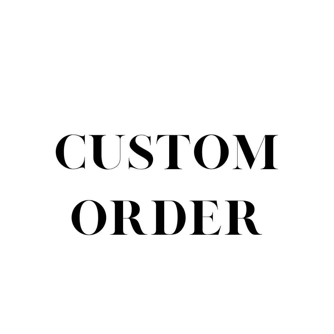 Custom Order